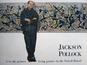 In August 8, 1949 Life Magazine asks: 'Jackson Pollock: Is he the greatest living painter in the United States?' with a photo of the artist leaning against one of his drip paintings.