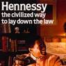Hennessy, The Civilized Way To Lay Down the Law (1986)
