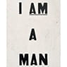Untitled (I Am A Man) (1988)