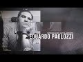 Introducing Art & Artists | Eduardo Paolozzi